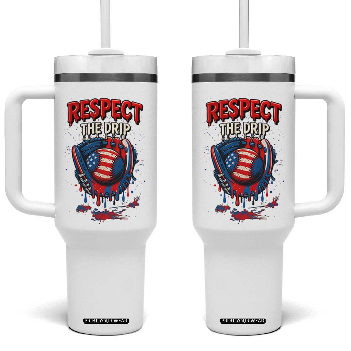Respect The Drip Tumbler With Handle Patriotic Baseball USA Sports Lover TS12 One Size: 40 oz White Print Your Wear