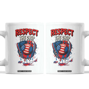 Respect The Drip Coffee Mug Patriotic Baseball USA Sports Lover TS12 White Print Your Wear