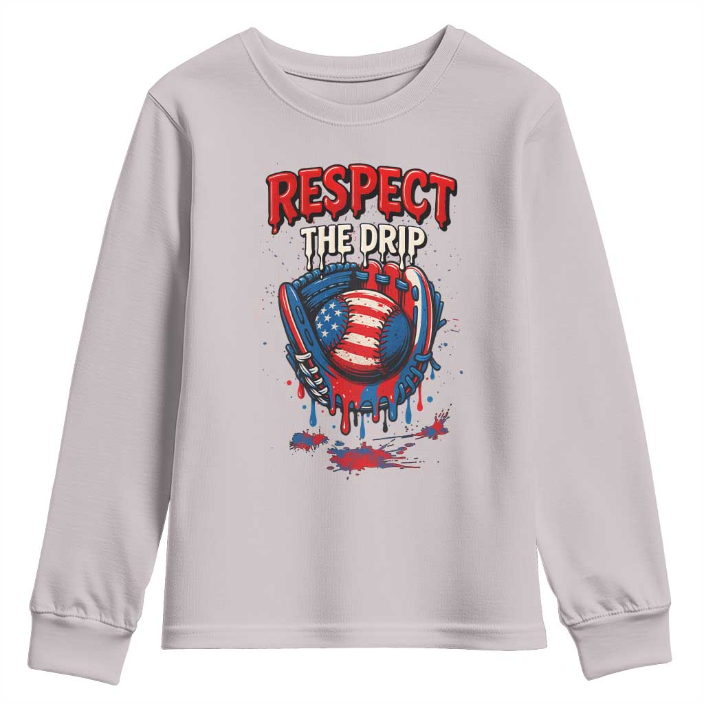 Respect The Drip Youth Sweatshirt Patriotic Baseball USA Sports Lover TS12 Ice Gray Print Your Wear
