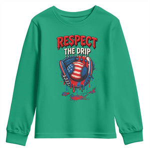 Respect The Drip Youth Sweatshirt Patriotic Baseball USA Sports Lover TS12 Irish Green Print Your Wear