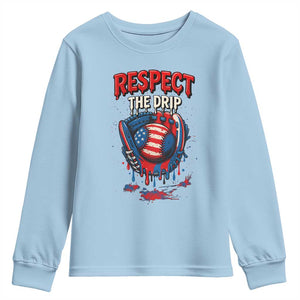 Respect The Drip Youth Sweatshirt Patriotic Baseball USA Sports Lover TS12 Light Blue Print Your Wear