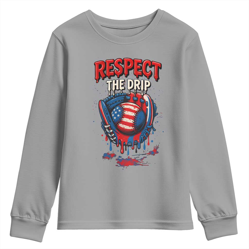 Respect The Drip Youth Sweatshirt Patriotic Baseball USA Sports Lover TS12 Sport Gray Print Your Wear