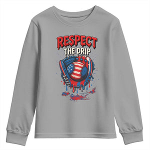 Respect The Drip Youth Sweatshirt Patriotic Baseball USA Sports Lover TS12 Sport Gray Print Your Wear