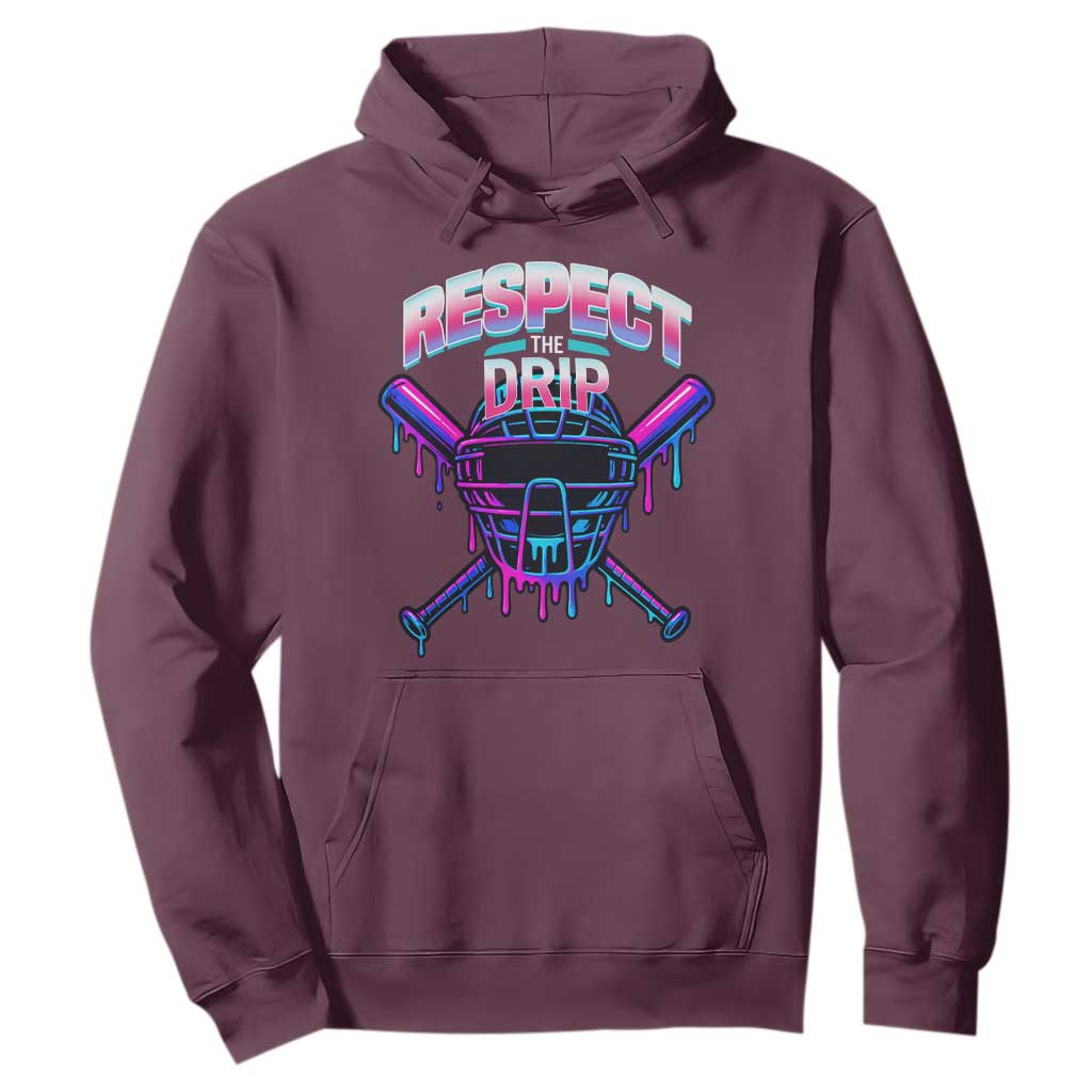 Respect The Drip Hoodie Funny Baseball Catcher Mask Sports Lover TS12 Maroon Print Your Wear