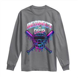 Respect The Drip Long Sleeve Shirt Funny Baseball Catcher Mask Sports Lover TS12 Charcoal Print Your Wear