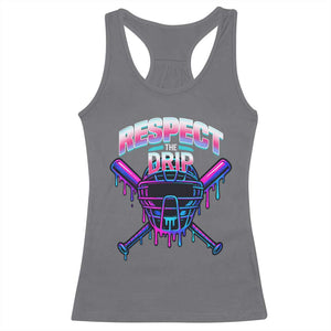 Respect The Drip Racerback Tank Top Funny Baseball Catcher Mask Sports Lover TS12 Charcoal Print Your Wear