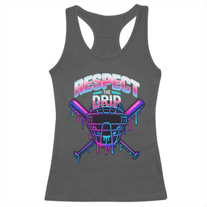 Respect The Drip Racerback Tank Top Funny Baseball Catcher Mask Sports Lover TS12 Dark Heather Print Your Wear
