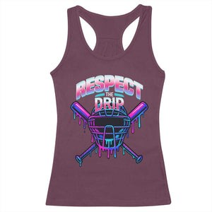 Respect The Drip Racerback Tank Top Funny Baseball Catcher Mask Sports Lover TS12 Maroon Print Your Wear