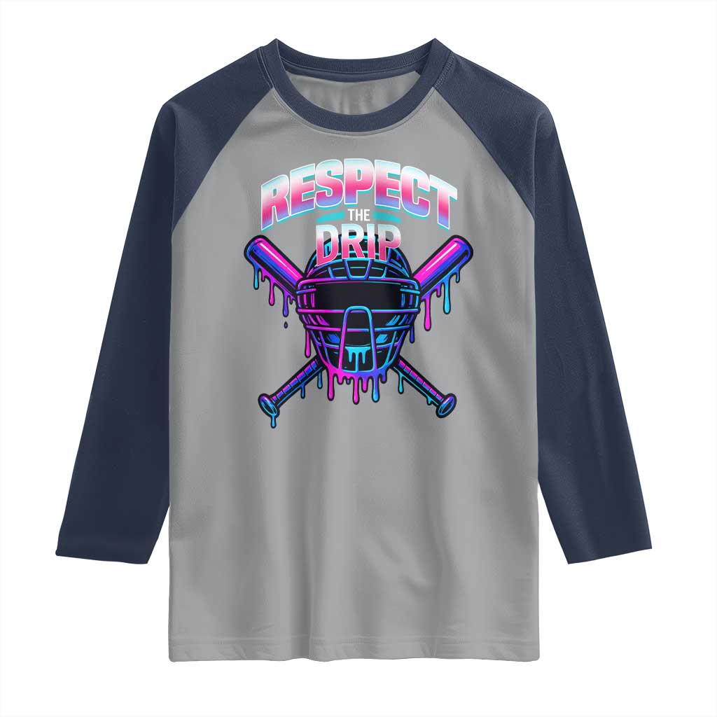 Respect The Drip Raglan Shirt Funny Baseball Catcher Mask Sports Lover TS12 Sport Gray Navy Print Your Wear