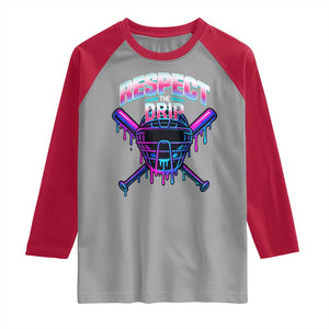 Respect The Drip Raglan Shirt Funny Baseball Catcher Mask Sports Lover TS12 Sport Gray Red Print Your Wear