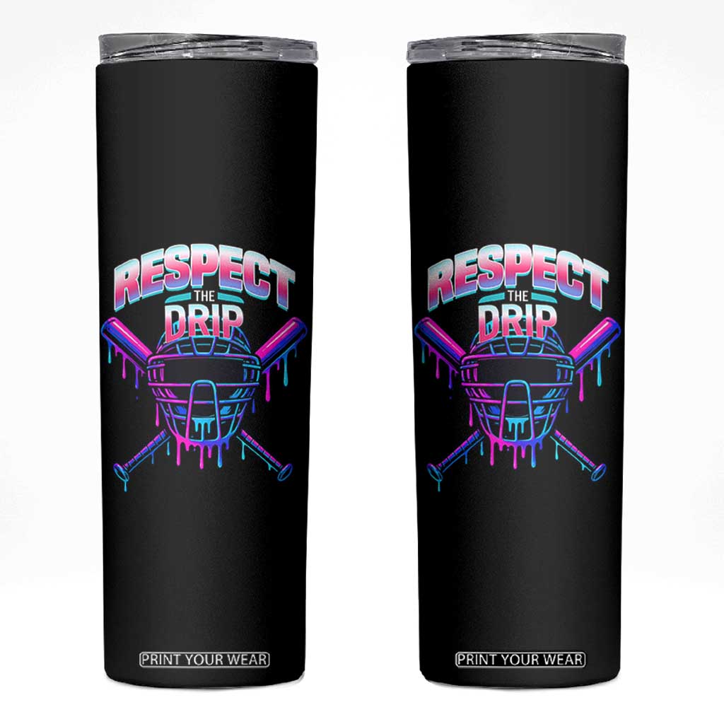 Respect The Drip Skinny Tumbler Funny Baseball Catcher Mask Sports Lover TS12 Black Print Your Wear