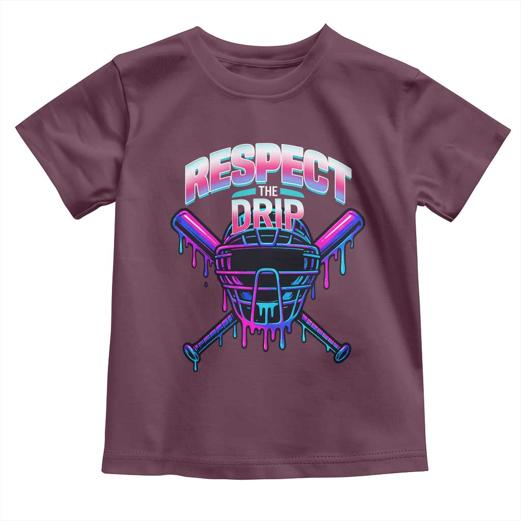 Respect The Drip Toddler T Shirt Funny Baseball Catcher Mask Sports Lover TS12 Maroon Print Your Wear