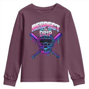 Respect The Drip Youth Sweatshirt Funny Baseball Catcher Mask Sports Lover TS12 Maroon Print Your Wear