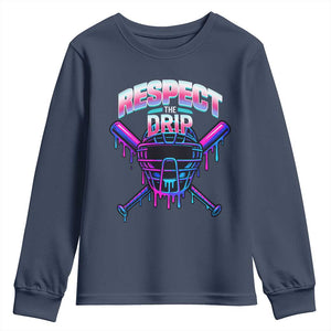 Respect The Drip Youth Sweatshirt Funny Baseball Catcher Mask Sports Lover TS12 Navy Print Your Wear
