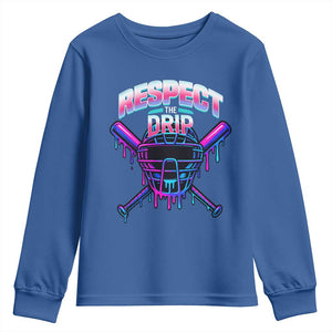 Respect The Drip Youth Sweatshirt Funny Baseball Catcher Mask Sports Lover TS12 Royal Blue Print Your Wear