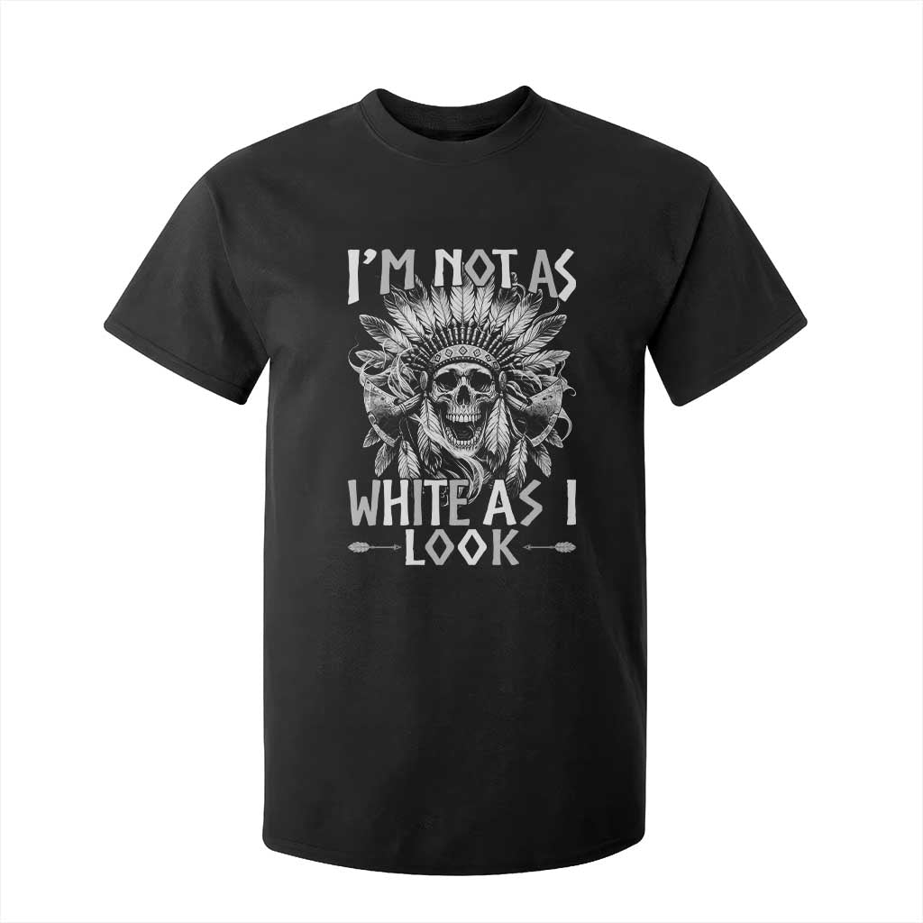 Vintage Native Warrior Skull T Shirt For Kid Im Not As White As I Look