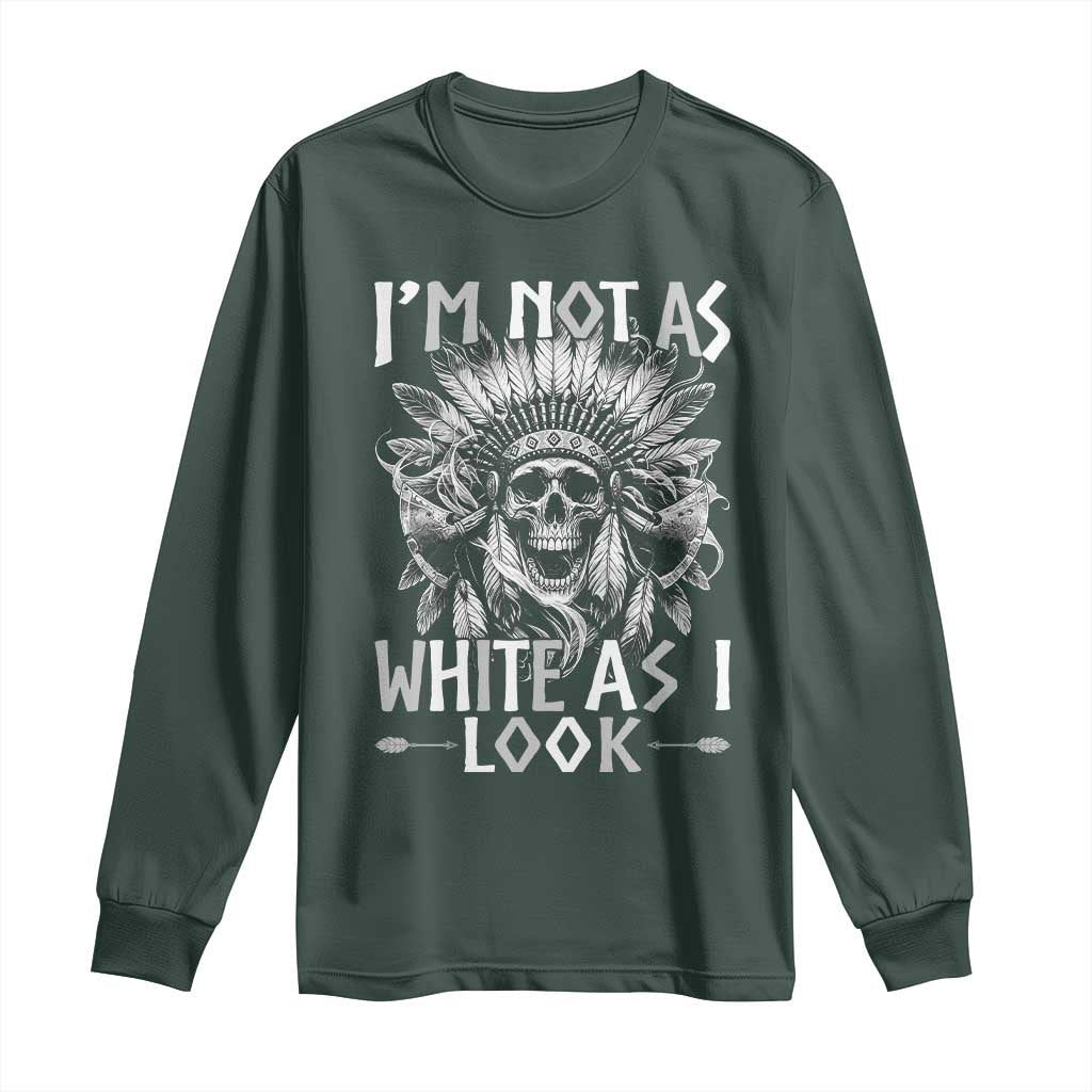 Vintage Native Warrior Skull Long Sleeve Shirt Im Not As White As I Look