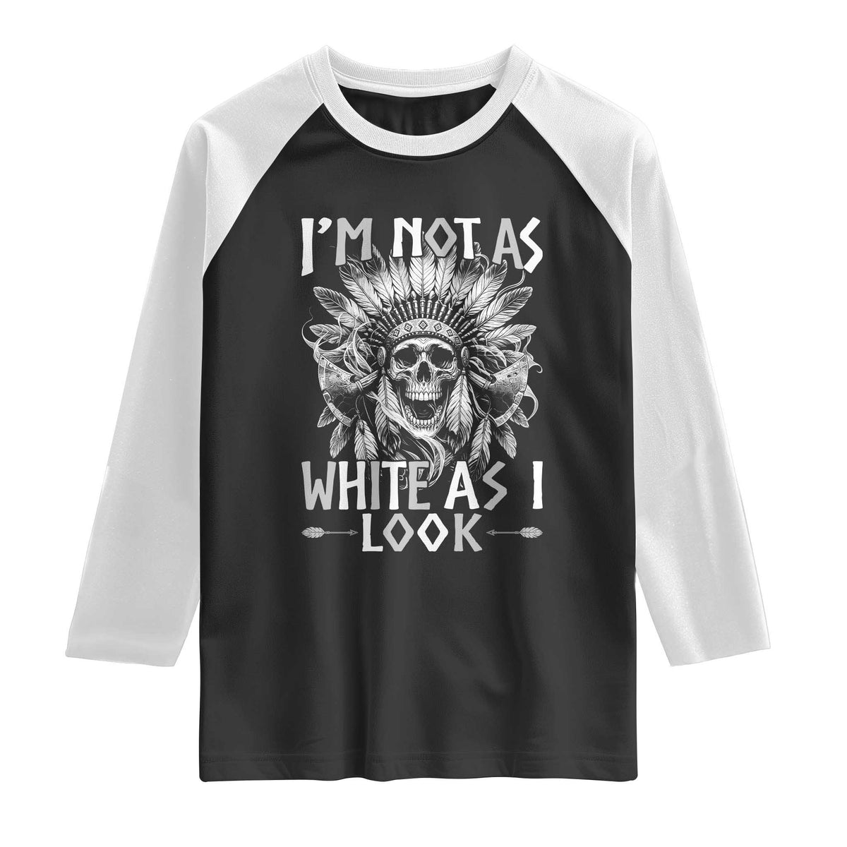 Vintage Native Warrior Skull Raglan Shirt Im Not As White As I Look