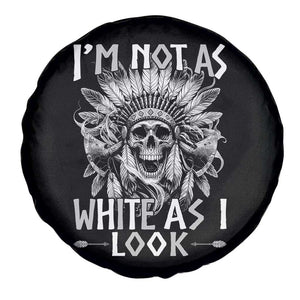 Vintage Native Warrior Skull Spare Tire Cover Im Not As White As I Look