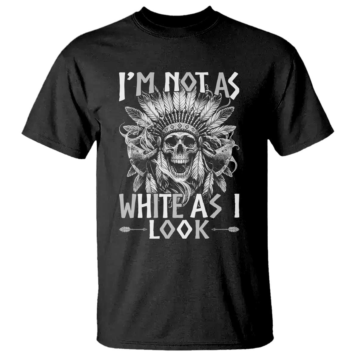 Vintage Native Warrior Skull T Shirt Im Not As White As I Look