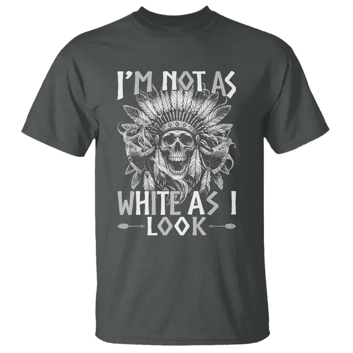 Vintage Native Warrior Skull T Shirt Im Not As White As I Look