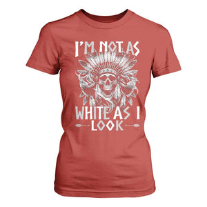 Vintage Native Warrior Skull T Shirt For Women Im Not As White As I Look