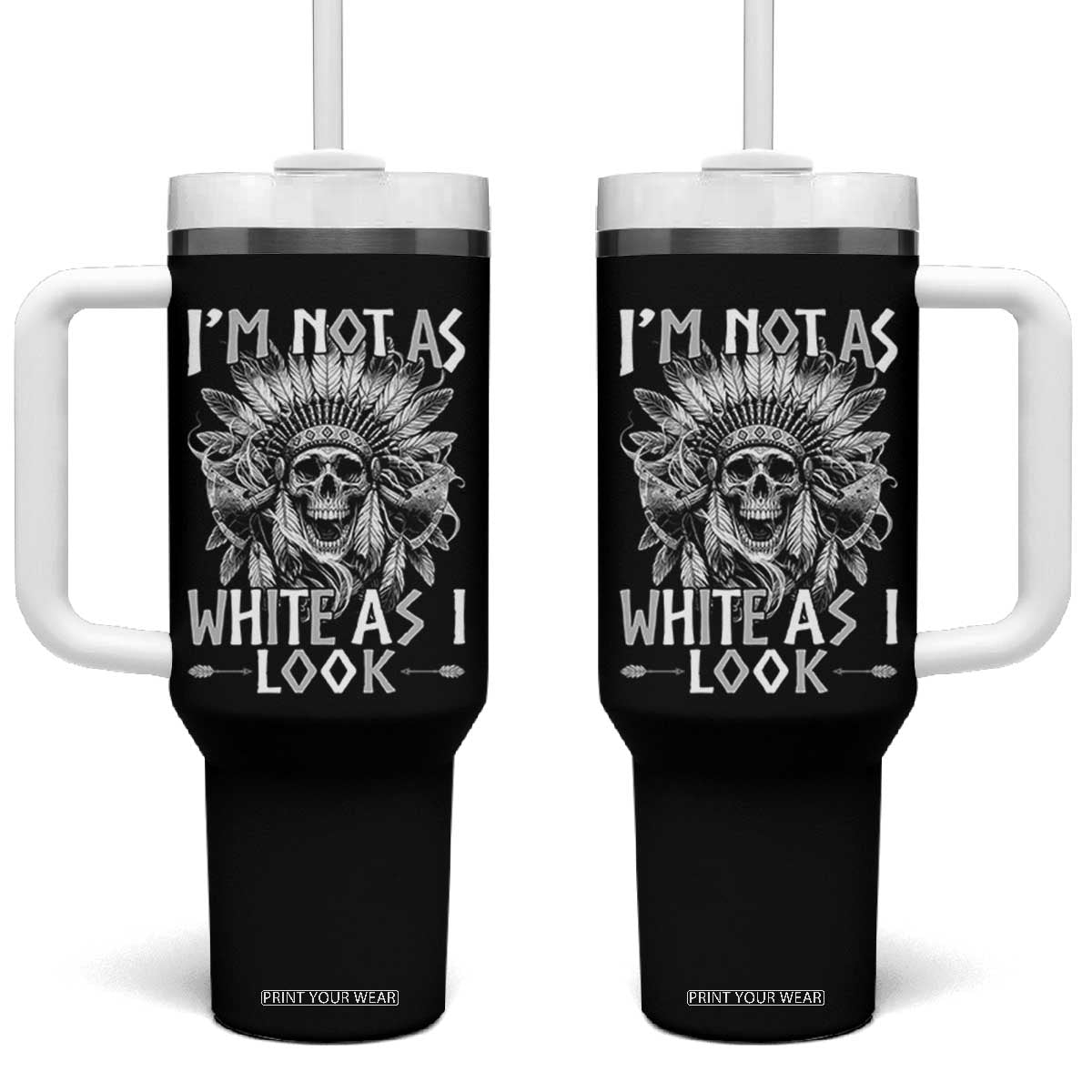 Vintage Native Warrior Skull Tumbler With Handle Im Not As White As I Look