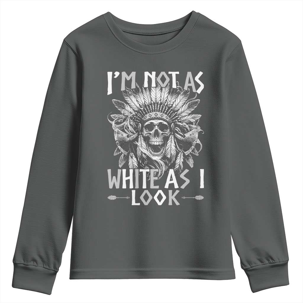 Vintage Native Warrior Skull Youth Sweatshirt Im Not As White As I Look