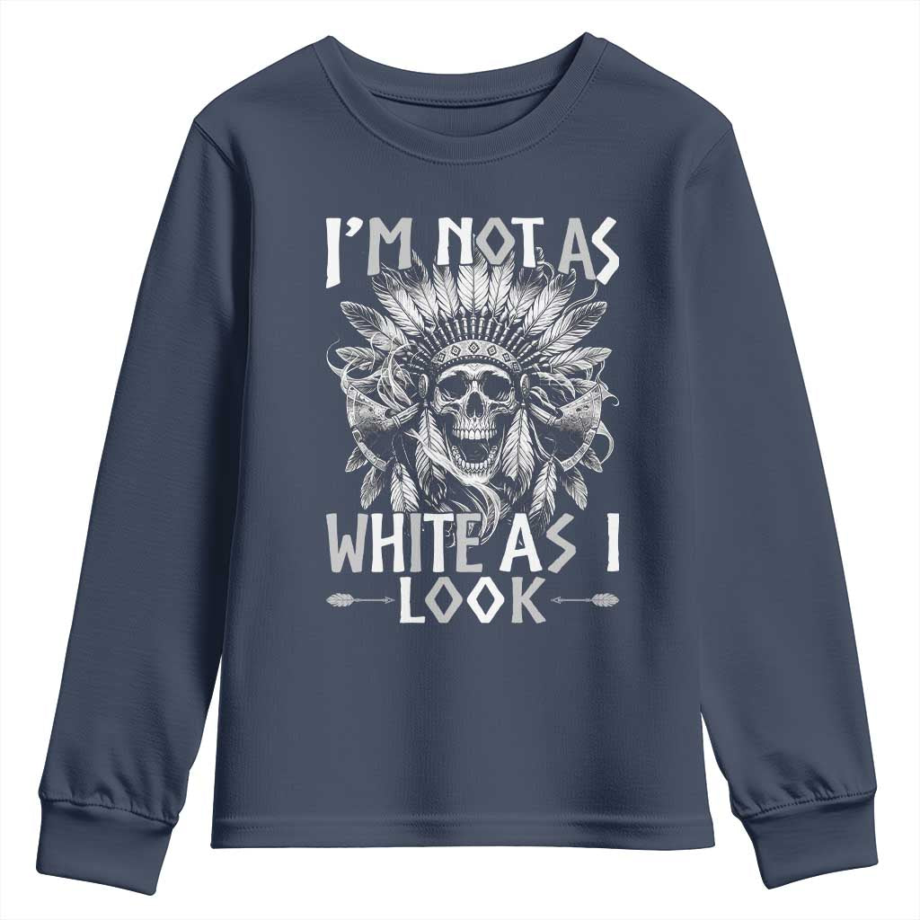 Vintage Native Warrior Skull Youth Sweatshirt Im Not As White As I Look