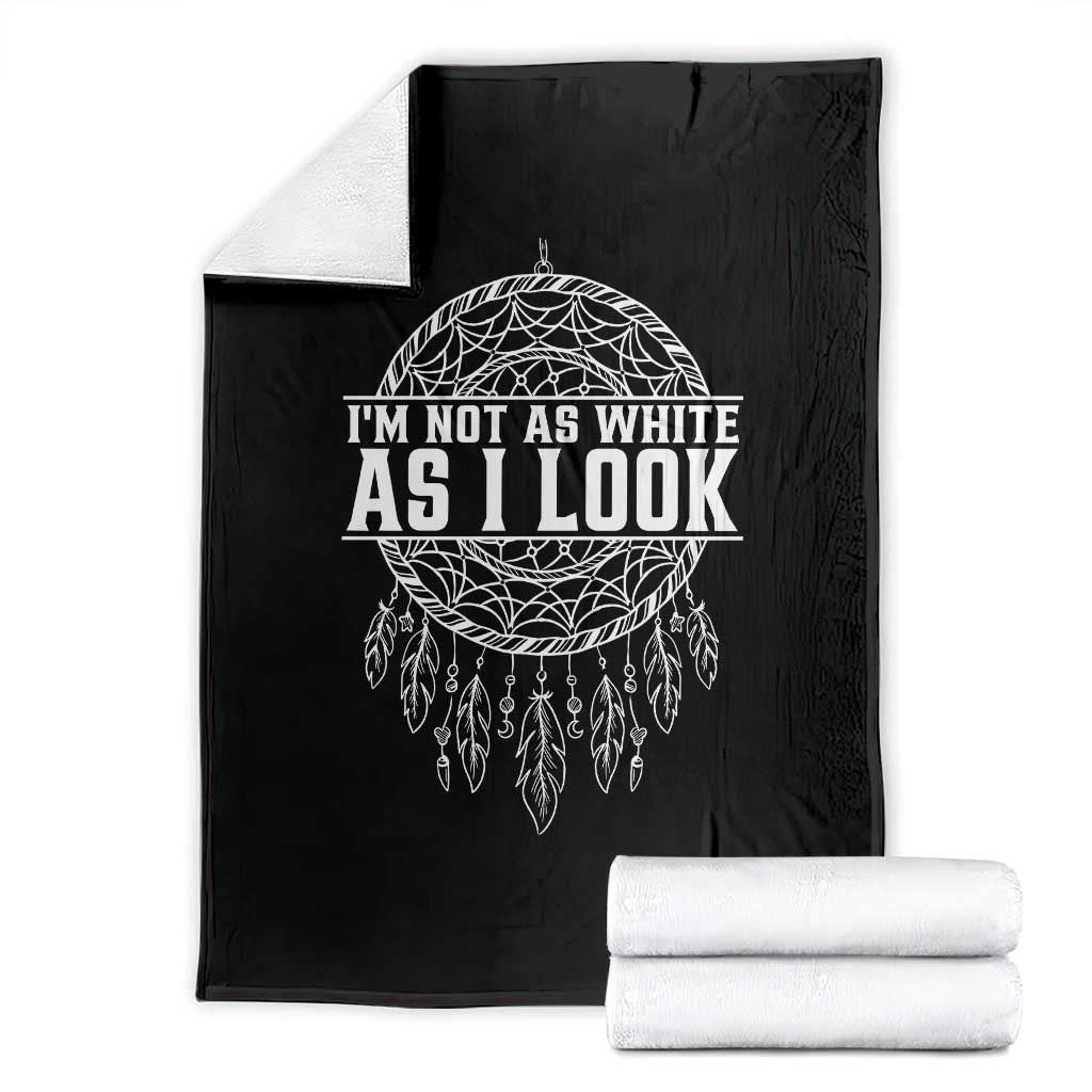 Im Not As White As I Look Throw Blanket Native Inspired Dreamcatcher TS12 Black Print Your Wear