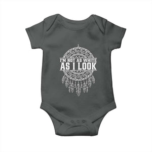 Im Not As White As I Look Baby Onesie Native Inspired Dreamcatcher
