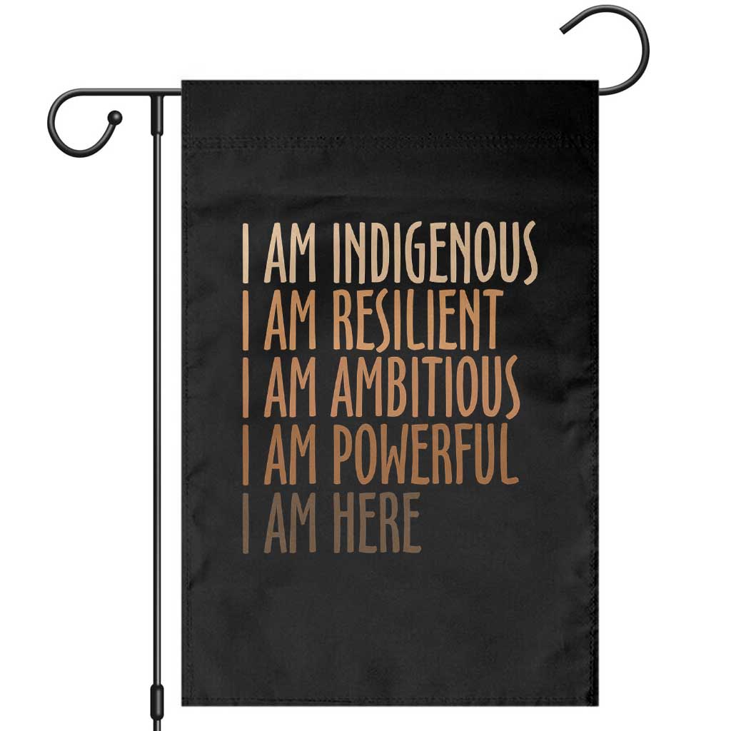 Indigenous Peoples Day Gifts Garden Flag Resilient Ambitious Powerful Here TS12 Black Print Your Wear