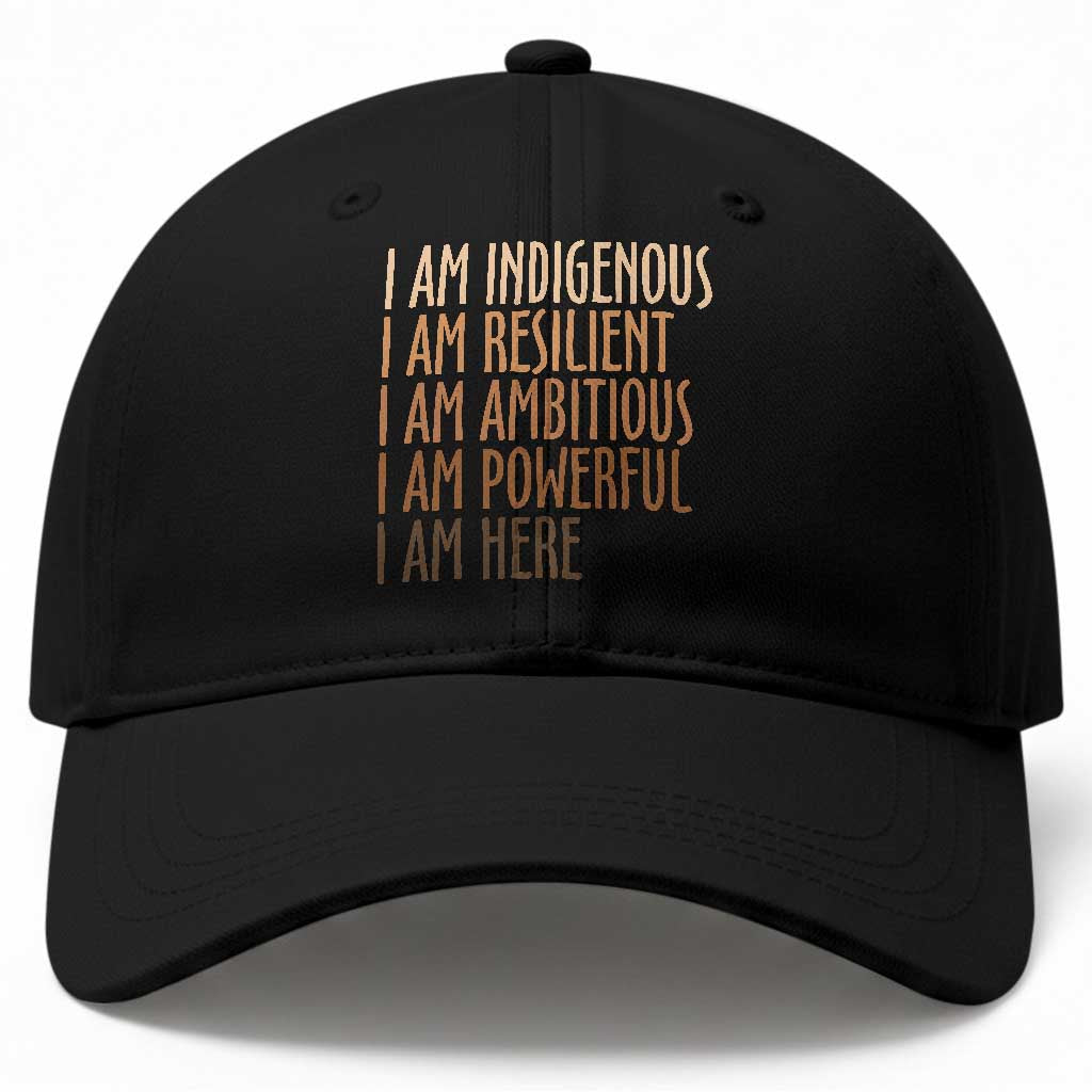 Indigenous Peoples Day Gifts Baseball Cap Resilient Ambitious Powerful Here TS12 Print Your Wear