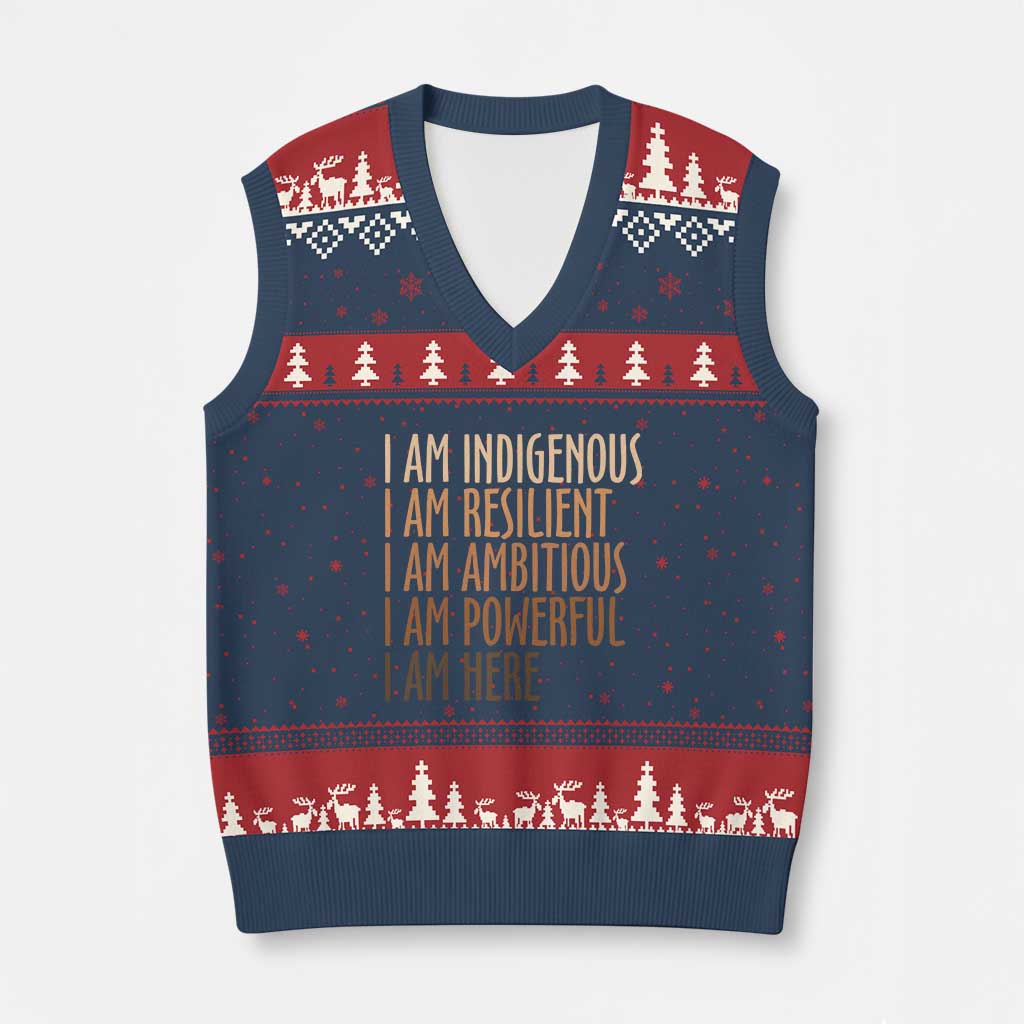 Indigenous Peoples Day Gifts V-Neck Knit Sweater Vest Resilient Ambitious Powerful Here