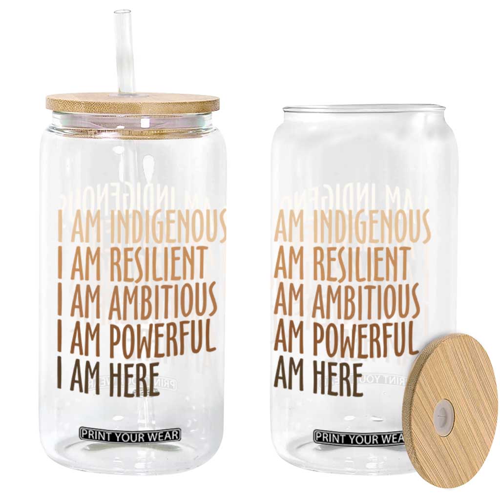 Indigenous Peoples Day Gifts Glass Can Resilient Ambitious Powerful Here