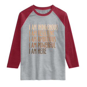 Indigenous Peoples Day Gifts Raglan Shirt Resilient Ambitious Powerful Here