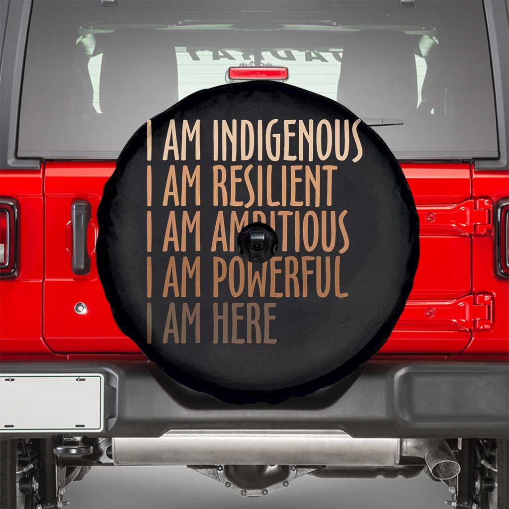 Indigenous Peoples Day Gifts Spare Tire Cover Resilient Ambitious Powerful Here