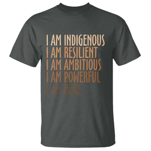 Indigenous Peoples Day Gifts T Shirt Resilient Ambitious Powerful Here