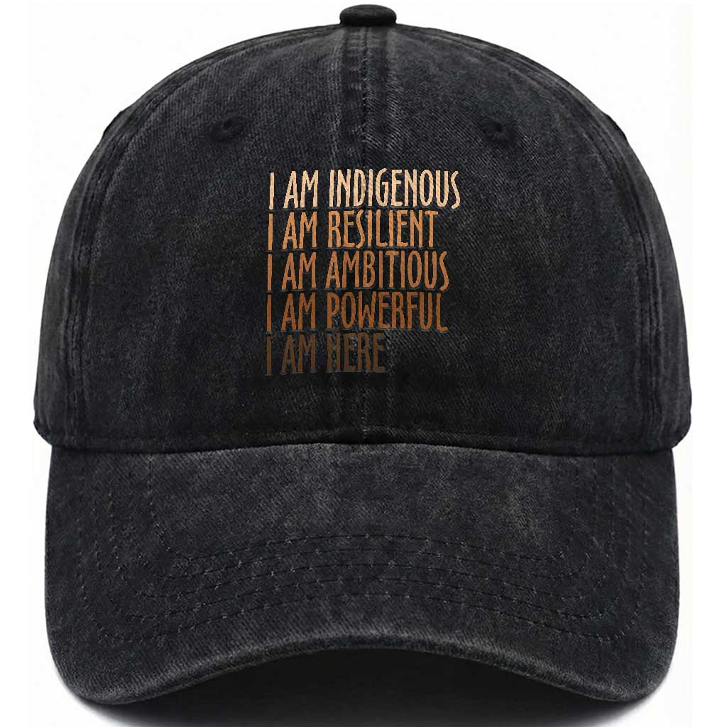 Indigenous Peoples Day Gifts Washed Cotton Baseball Cap Resilient Ambitious Powerful Here TS12 Print Your Wear