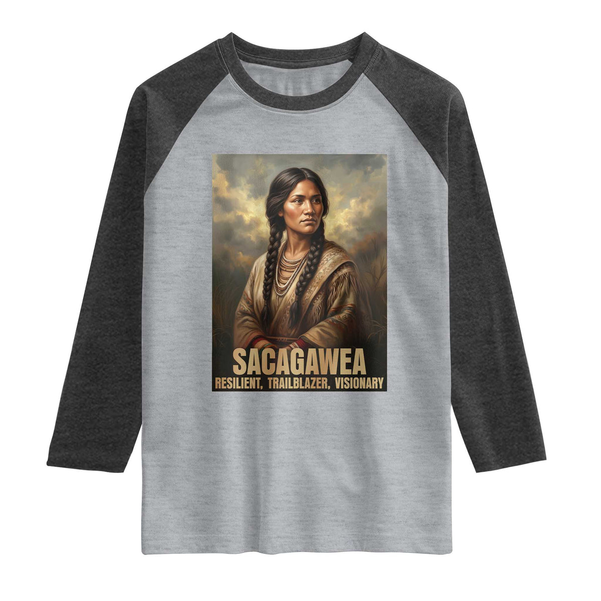 Sacagawea Native American Woman Raglan Shirt Resilient Trailblazer Visionary