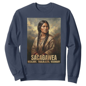 Sacagawea Native American Woman Sweatshirt Resilient Trailblazer Visionary