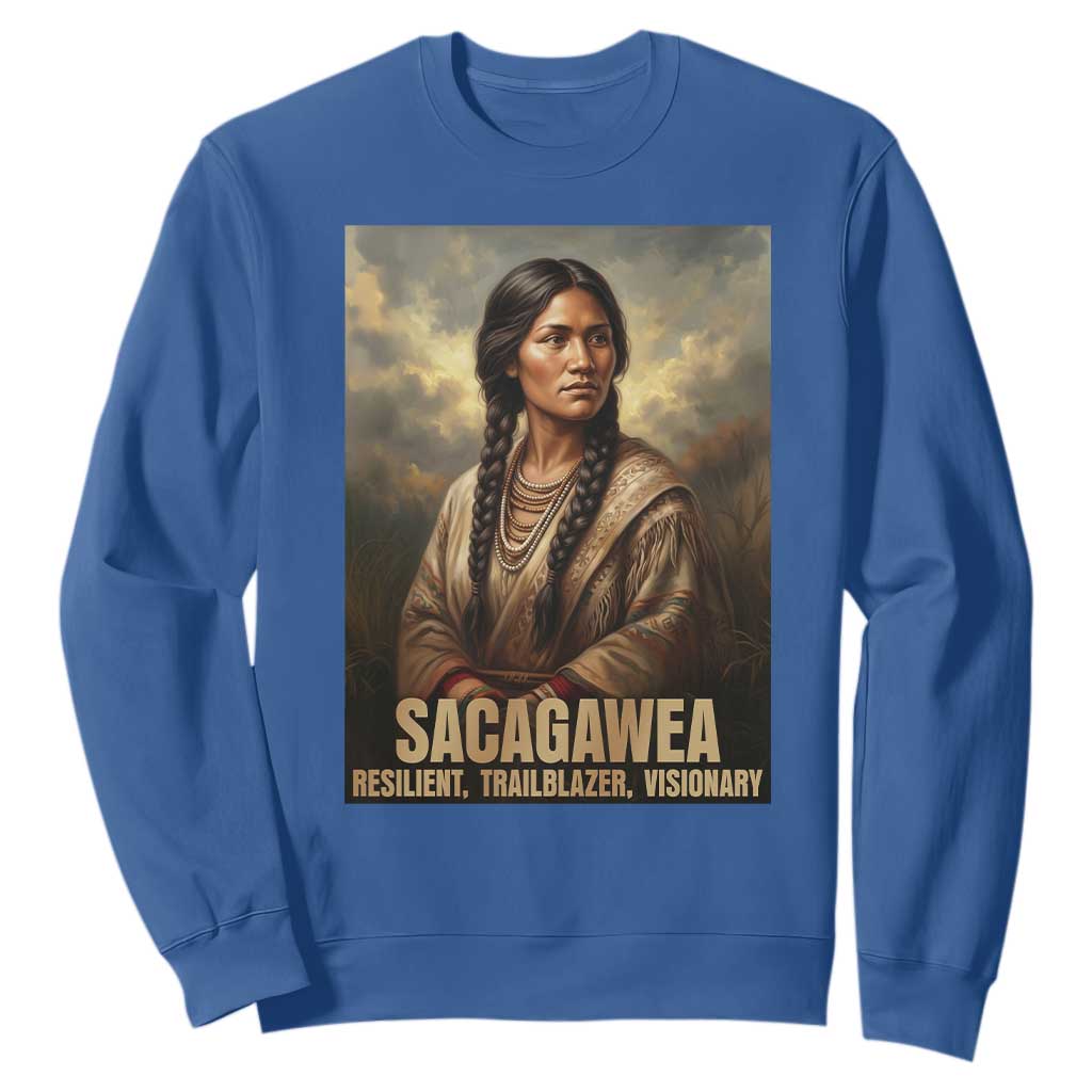 Sacagawea Native American Woman Sweatshirt Resilient Trailblazer Visionary