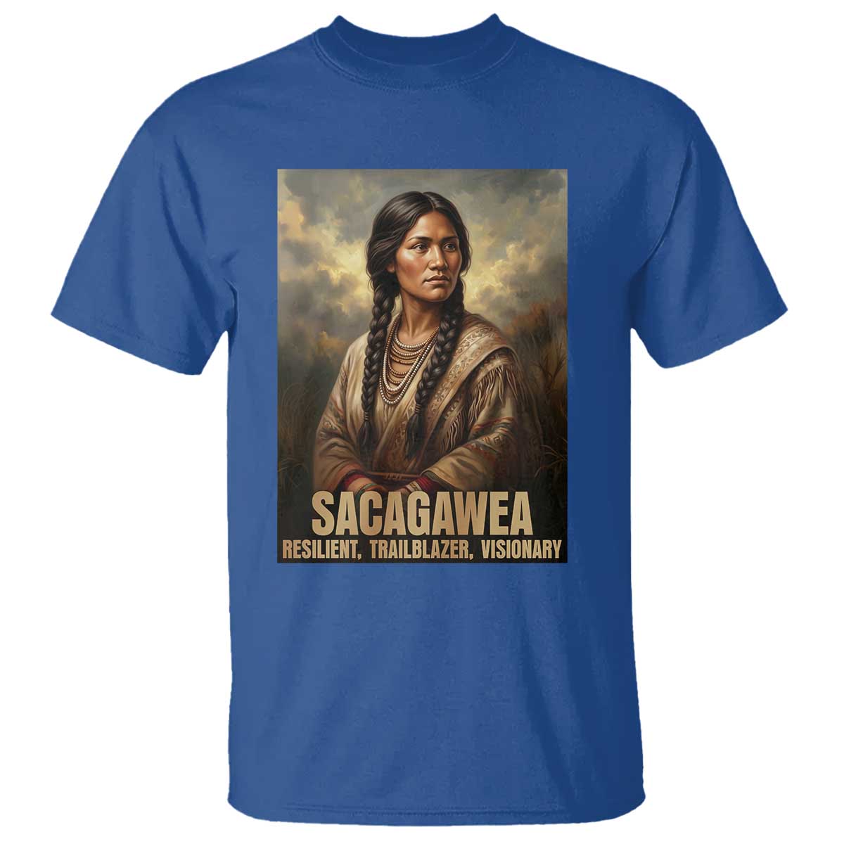 Sacagawea Native American Woman T Shirt Resilient Trailblazer Visionary