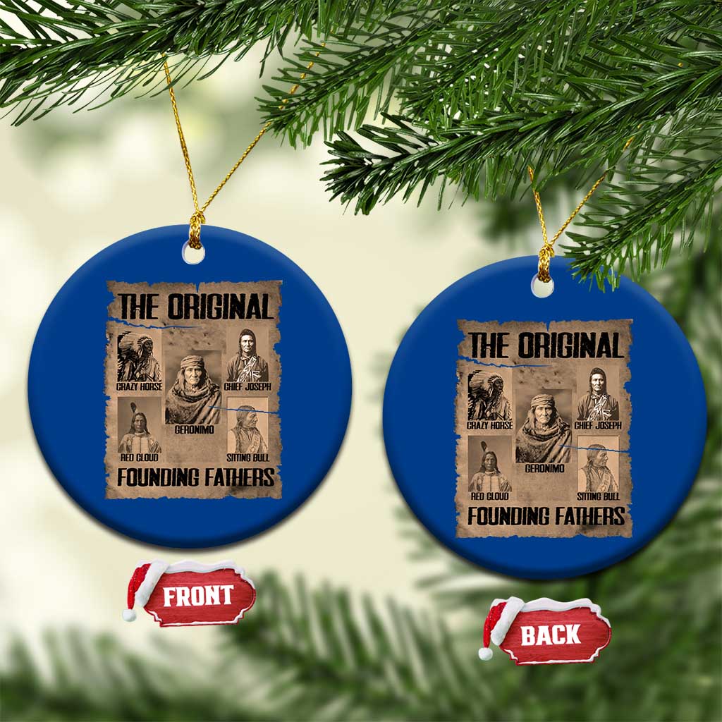 The Original Founding Fathers Ceramic Ornament Native American Indigenous Leaders Graphic