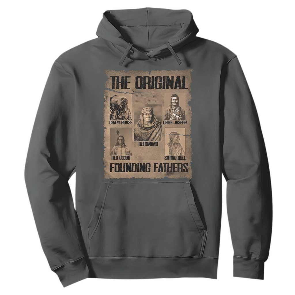 The Original Founding Fathers Hoodie Native American Indigenous Leaders Graphic