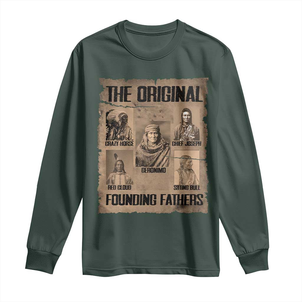 The Original Founding Fathers Long Sleeve Shirt Native American Indigenous Leaders Graphic