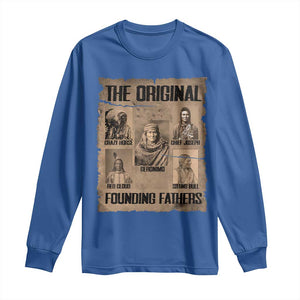 The Original Founding Fathers Long Sleeve Shirt Native American Indigenous Leaders Graphic