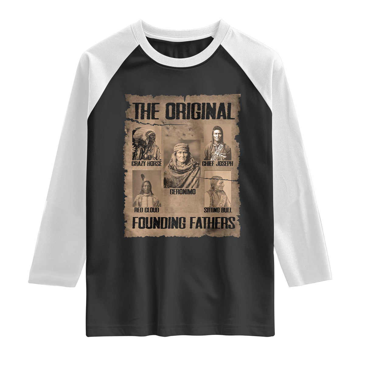 The Original Founding Fathers Raglan Shirt Native American Indigenous Leaders Graphic
