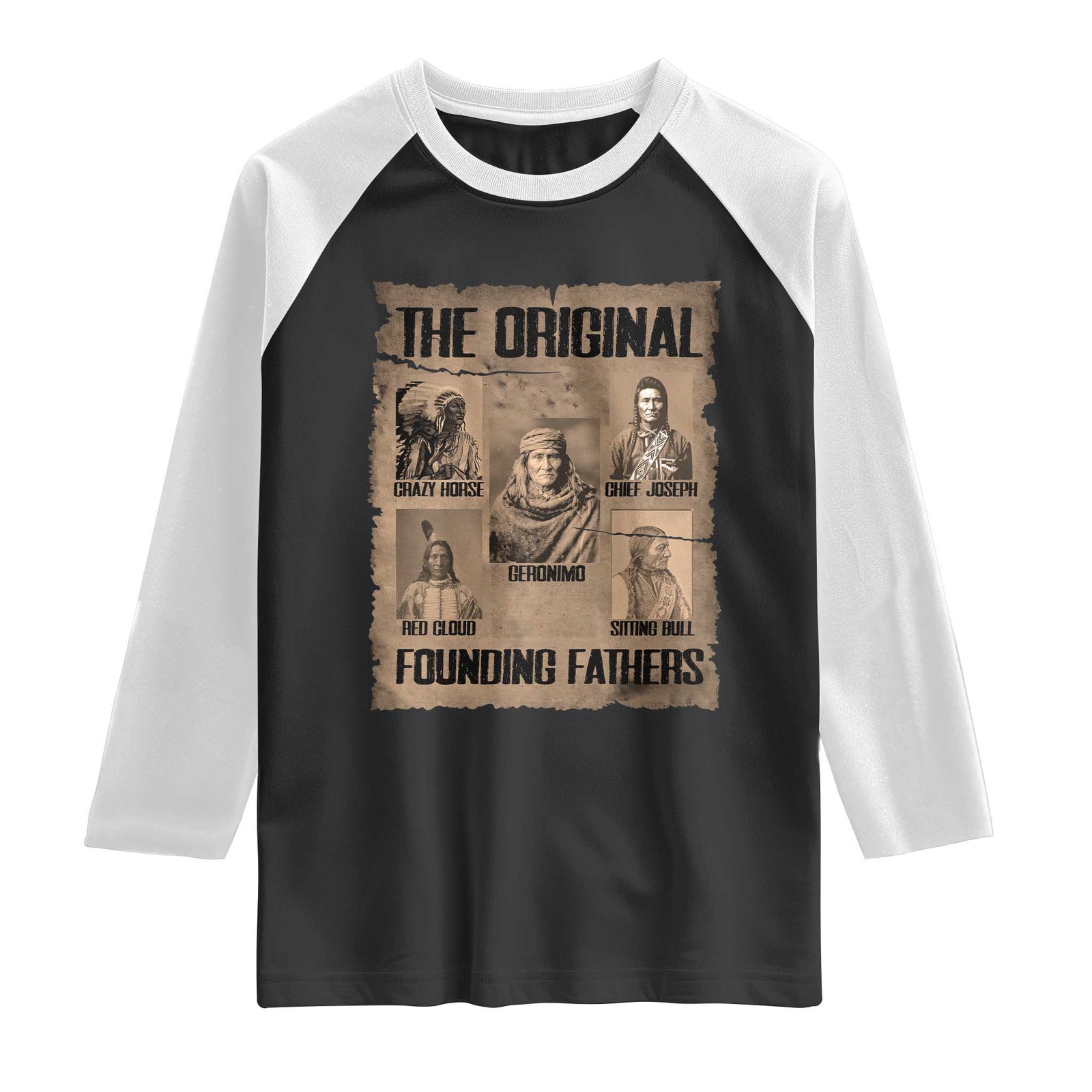 The Original Founding Fathers Raglan Shirt Native American Indigenous Leaders Graphic TS12 Black White Print Your Wear