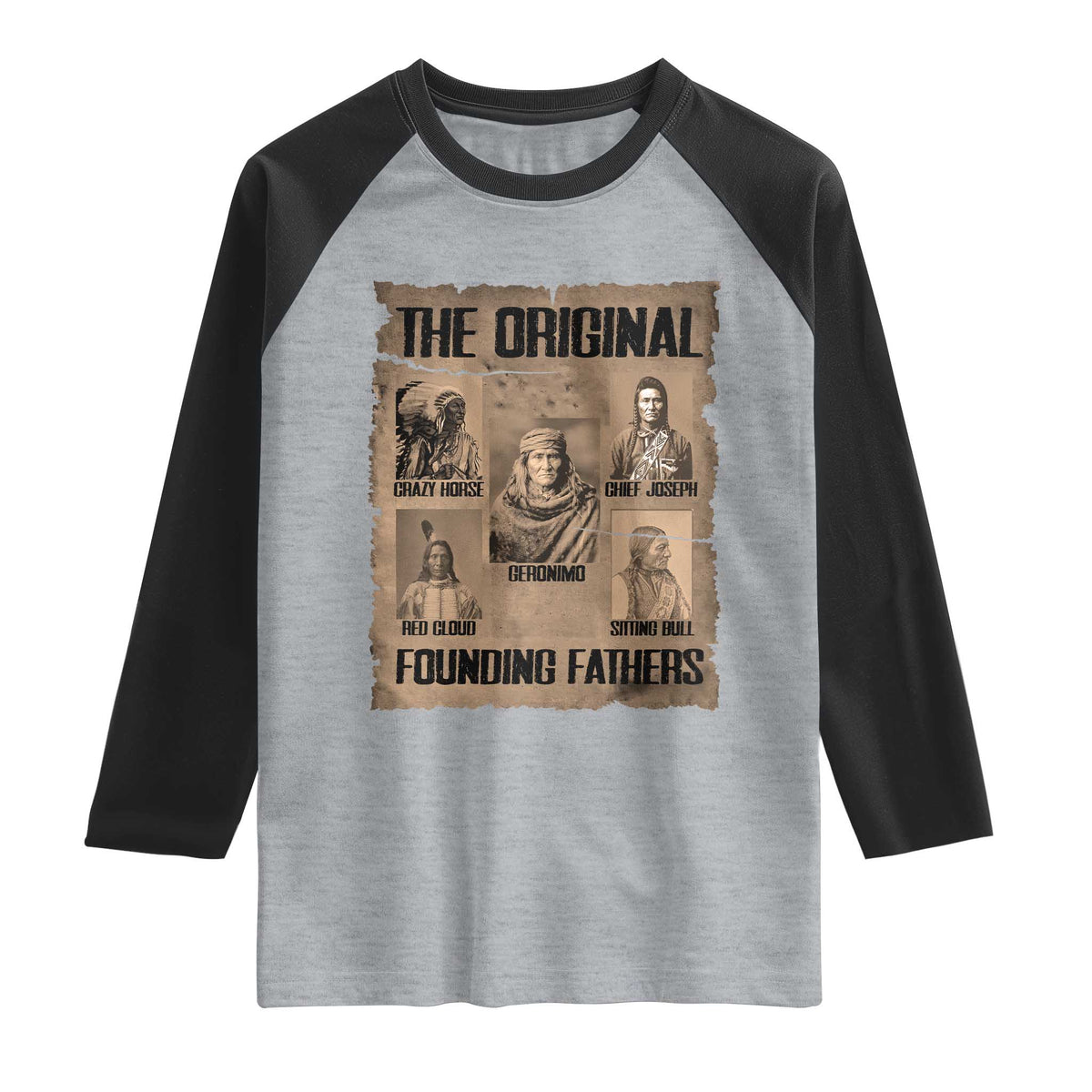 The Original Founding Fathers Raglan Shirt Native American Indigenous Leaders Graphic